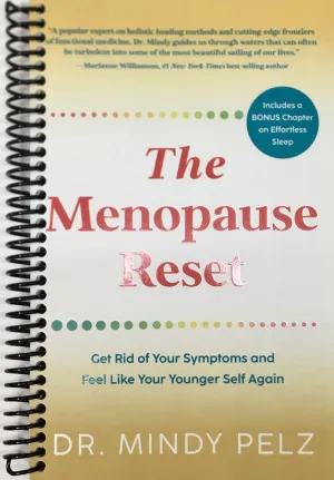 The Menopause Reset: Get Rid of Your Symptoms and Feel Like Your Younger Self Again Spiral-bound  June 20, 2023